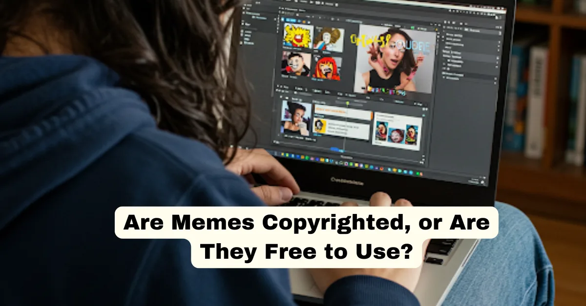Are Memes Copyrighted, or Are They Free to Use